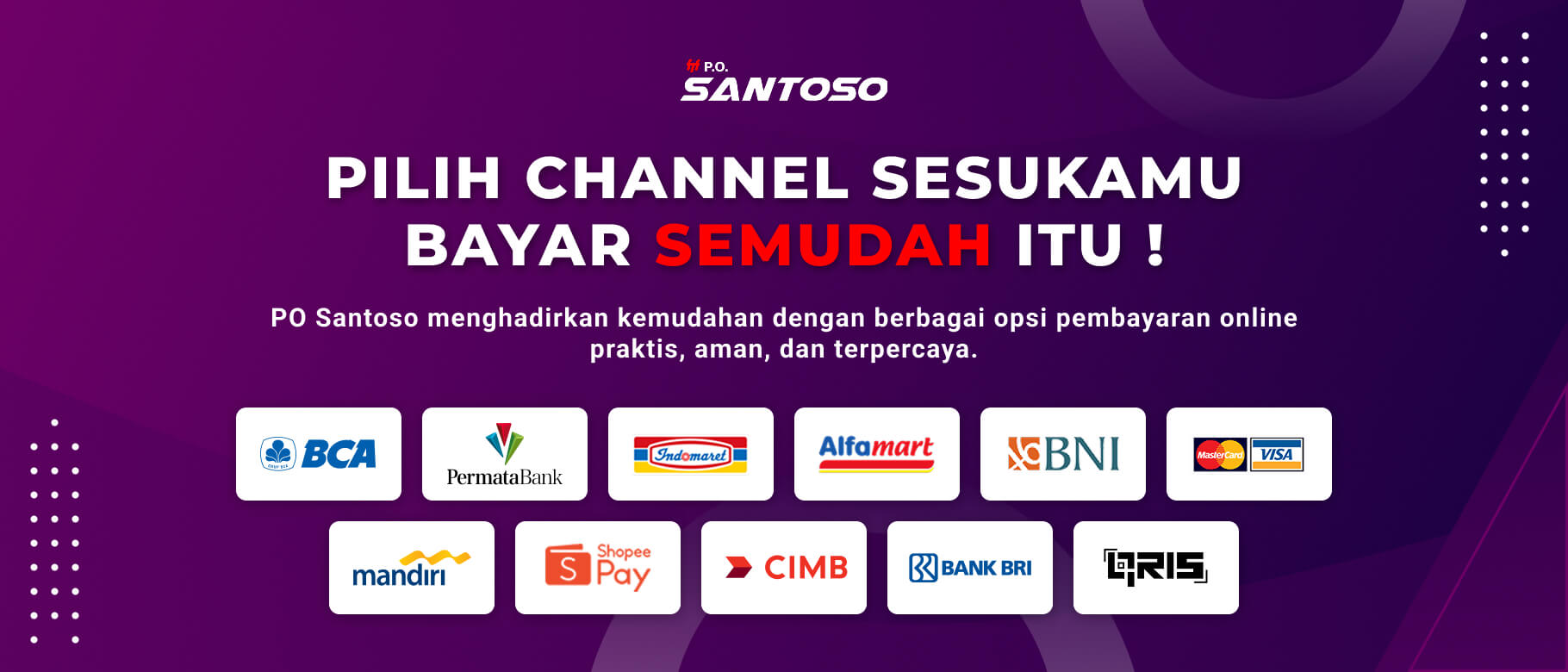 channel pembayaran PO Santoso